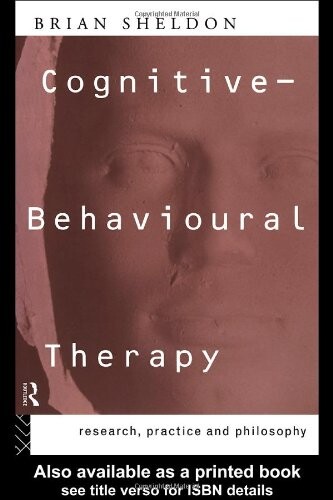 Cognitive-Behavioural Therapy: Research and Practice in Health and Social Care (Library of Social Work Practice)