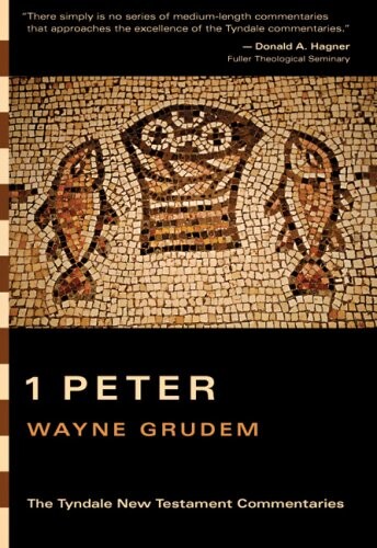 1 Peter (Tyndale New Testament Commentaries)