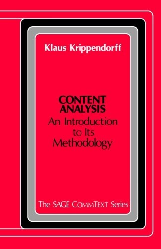 Content Analysis: An Introduction to Its Methodology (Commtext Series)
