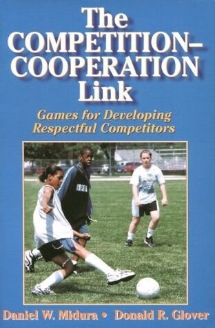 The Competition Cooperation Link: Games for Developing Respectful Competitors