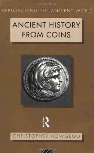 Ancient History from Coins (Approaching the Ancient World)
