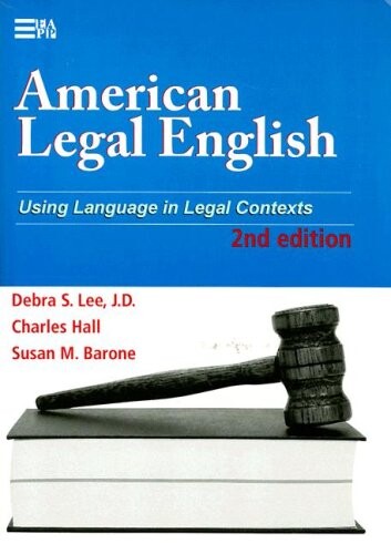 American Legal English, Second Edition: Using Language in Legal Contexts (Michigan Series in English for Academic & Professional Purposes)