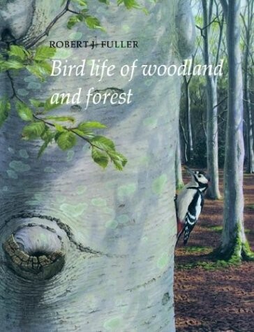 Bird Life of Woodland and Forest (Bird Life Series)