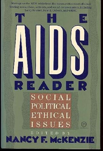 The AIDS reader : social, political, and ethical issues