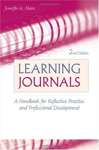 Learning Journals: A Handbook for Reflective Practice and Professional Development