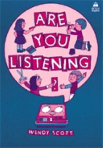 Are you listening?. [Workbook]