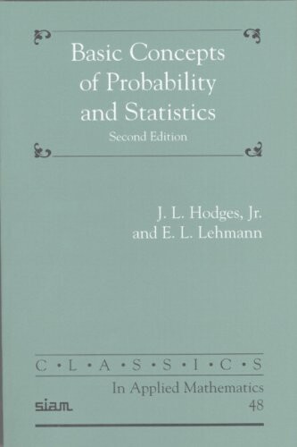 Basic Concepts of Probability and Statistics (Classics in Applied Mathematics)