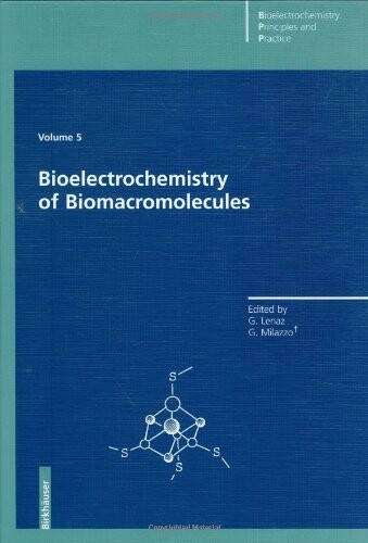 Bioelectrochemistry of Biomacromolecules (Bioelectrochemistry: Principles and Practice)