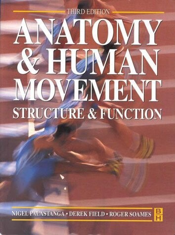 Anatomy & Human Movement: Structure & Function