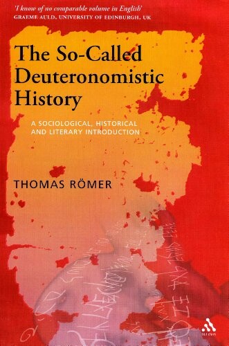 So-Called Deuteronomistic History: A Sociological, Historical and Literary Introduction