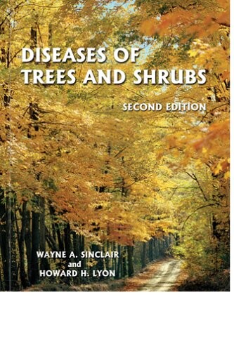 Diseases of Trees and Shrubs, Second Edition (Comstock Book)