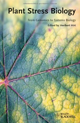 Plant stress biology : from genomics to systems biology