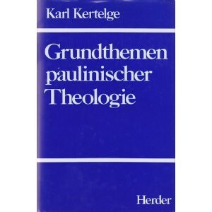 Grundthemen paulinischer Theologie (German Edition)