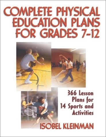 Complete Physical Education Plans for Grades 7-12 [With CDROM]