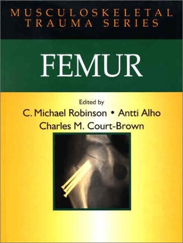 Femur (Musculoskeletal Trauma)
