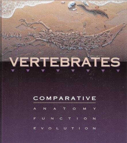 Vertebrates : comparative anatomy, function, evolution
