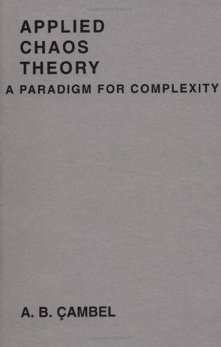 Applied Chaos Theory: A Paradigm for Complexity