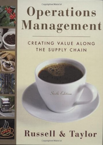 Operations Management: Creating Value Along the Supply Chain