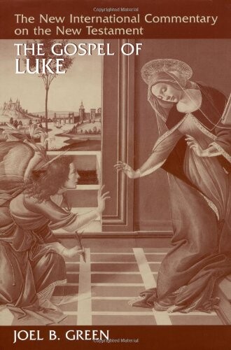 The Gospel of Luke (The New International Commentary on the New Testament)