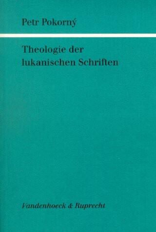 Theologie der lukanischen Schriften