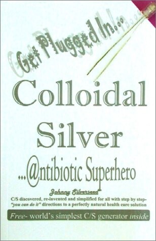 Colloidal silver : --@ntibiotic superhero