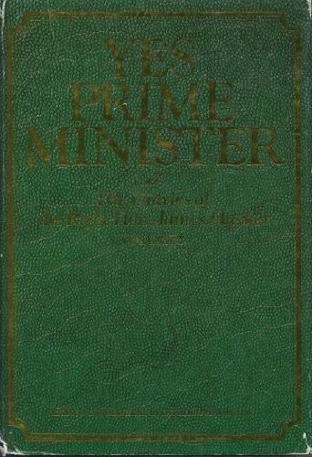 Yes Prime Minister, Vol. 2: The Diaries of the Right Hon. James Hacker
