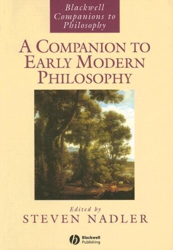 A companion to early modern philosophy