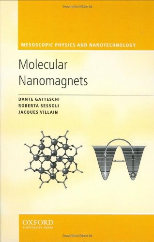 Molecular Nanomagnets (Mesoscopic Physics and Nanotechnology)