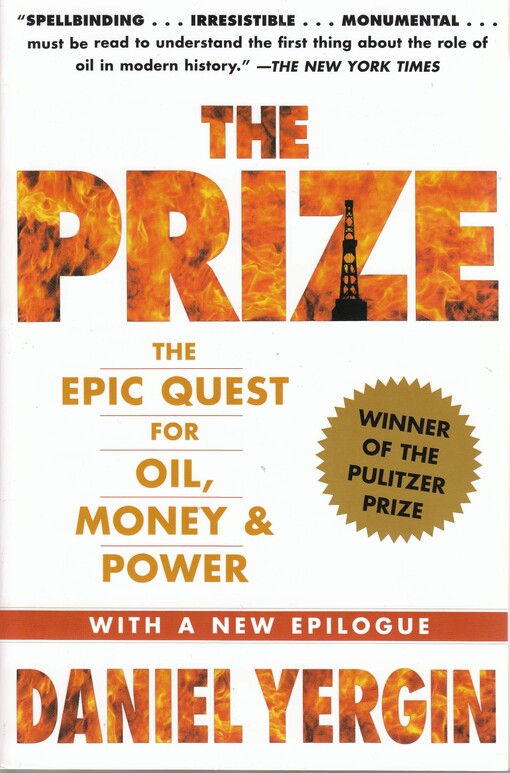 The prize :the epic quest for oil, money & power