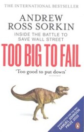 Penguin Group UK TOO BIG TO FAIL - ROSS, A. S.