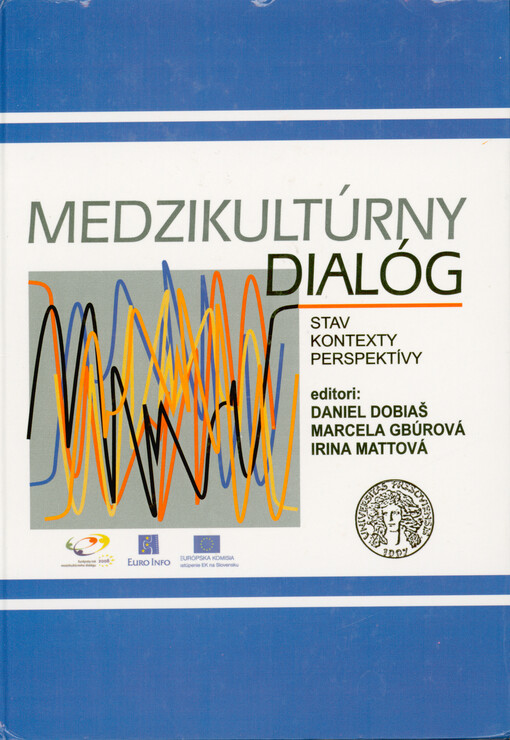 Medzikultúrny dialóg : stav - kontexty - perspektívy