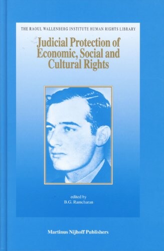 Judicial Protection of Economic, Social and Culture Rights: Case and Materials (Raoul Wallenberg Institute Human Rights)