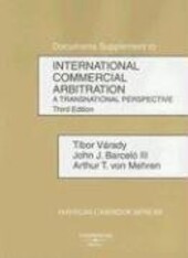 2006 Documents Supplement to International Commercial Arbitration (American Casebook Series)