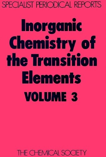 Inorganic Chemistry of the Transition Elements (Specialist Periodical Reports: Inorganic Chemistry of the Transition Elements)