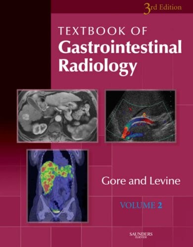 Textbook of gastrointestinal radiology.Volume 1
