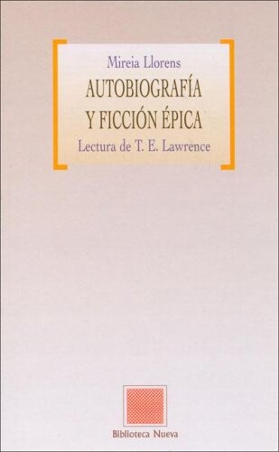 Autobiografia y Ficcion Epica (Spanish Edition)