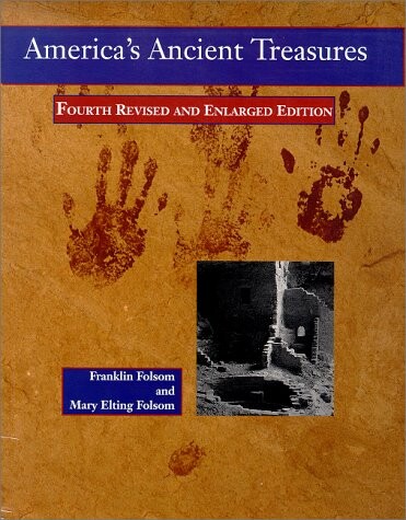 America's Ancient Treasures: A Guide to Archaeological Sites and Museums in the United States and Canada