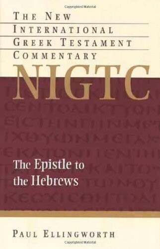 The Epistle to the Hebrews :a commentary on the Greek text