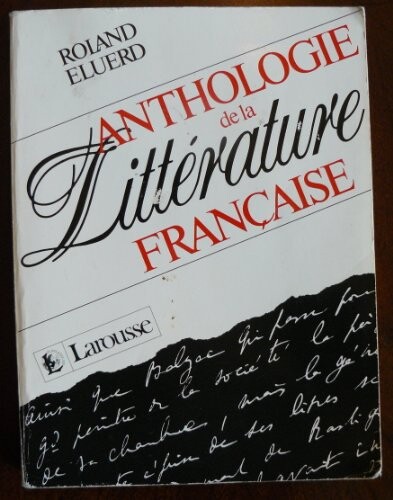 Anthologie de la littérature française :choix de textes commentés