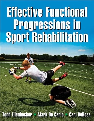Effective functional progressions in sport rehabilitation