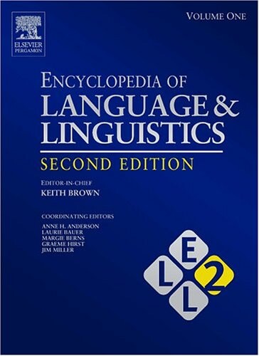 Encyclopedia of Language and Linguistics, 14-Volume Set, Second Edition: V1-14