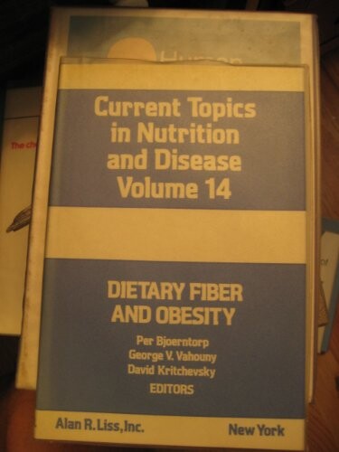 Dietary fiber and obesity : proceedings of a Satellite Symposium to the second Washinton Symposium on dietary fibers held in Washington, DC, April 24-28, 1984