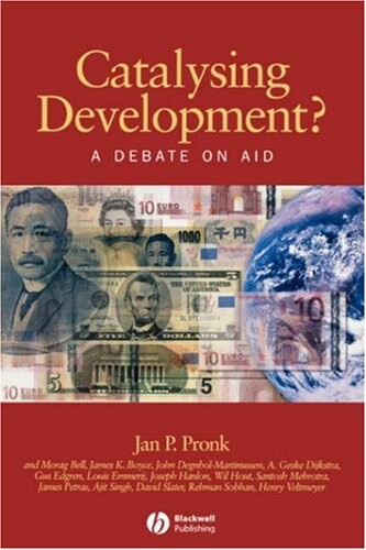 Catalysing development? : a debate on aid