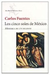 Los cinco soles de México memoria de un milenio