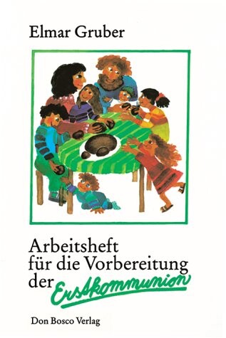 Arbeitsheft für die Vorbereitung der Erstkommunion.
