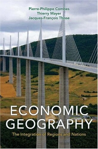 Economic geography : the integration of regions and nations