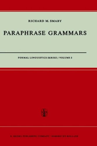 Paraphrase Grammars (Formal Linguistics Series)