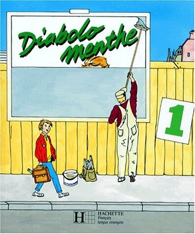 Diabolo Menthe - Level 1: Livre De l'Eleve 1 (French Edition)