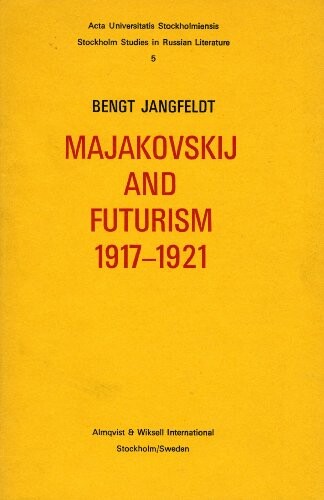 Majakovskij and futurism, 1917-1921