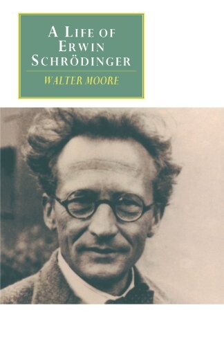 A Life of Erwin Schrödinger (Canto original series)